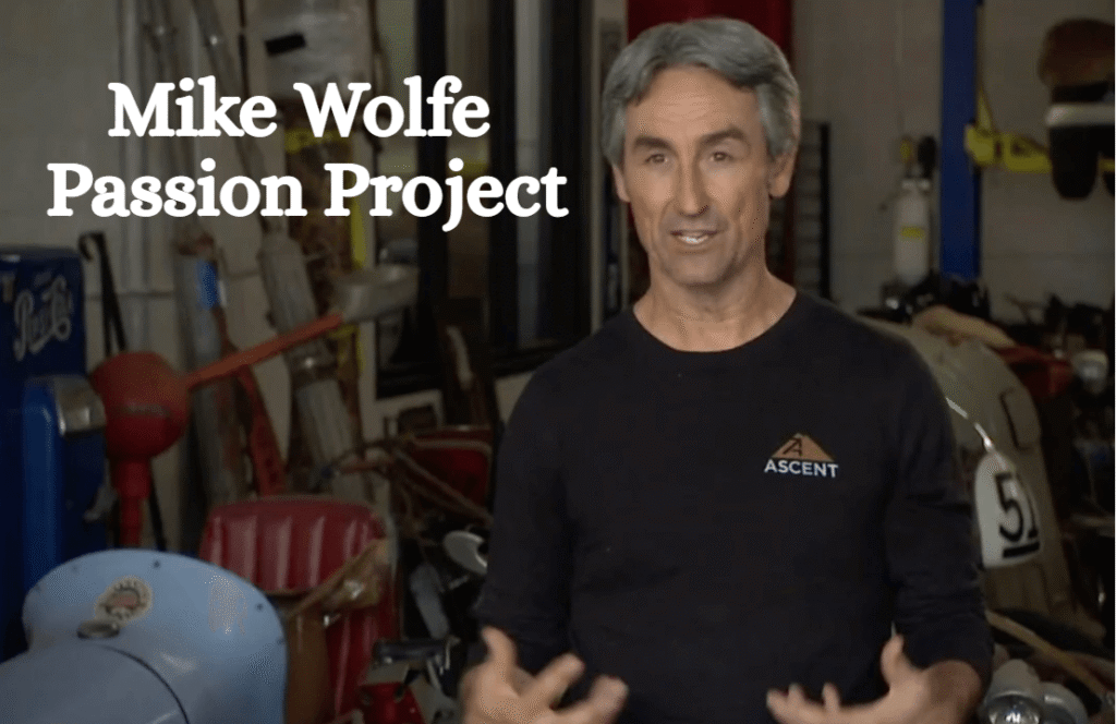 Mike Wolfe Passion Project